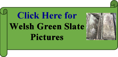 Welsh Green Slate pictures.